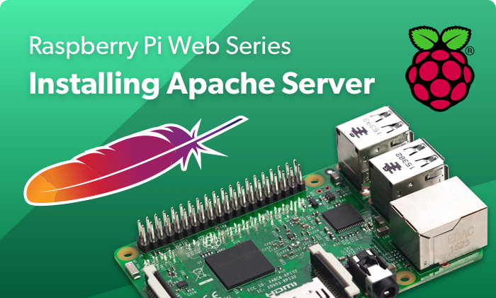 How to Make a Raspberry Pi Apache Server: Apache Raspberry Pi Server Installation