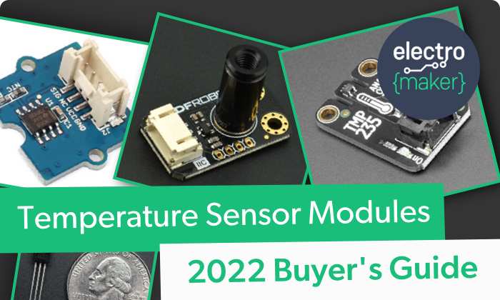 Temperature Sensor Modules (2022 Buyer's Guide)