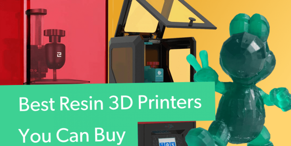 The Best Resin Printers You Buy
