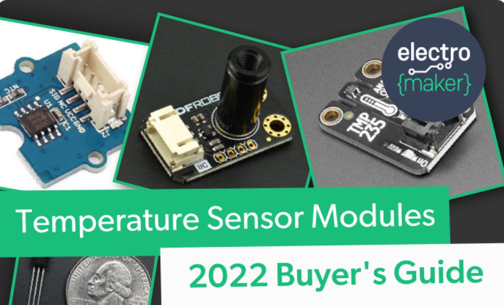 Temperature Sensor Modules (2022 Buyer's Guide)