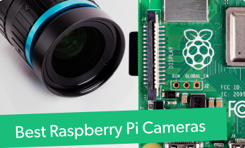 Best Raspberry Pi Cameras