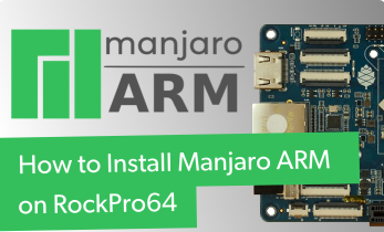 How to Install Manjaro on RockPro64