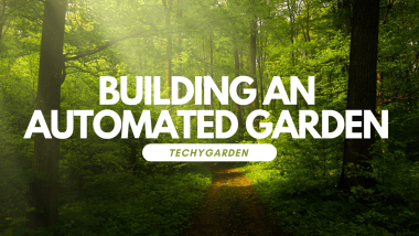 Building And Coding An Automated Garden