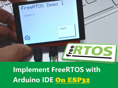 Implement Freertos With Arduino Ide On Esp32