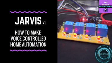 Arduino Tutorial: Jarvis V1 | How To Make A Home Automation