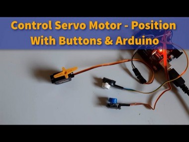 Arduino Control Servo Motor Position With Buttons