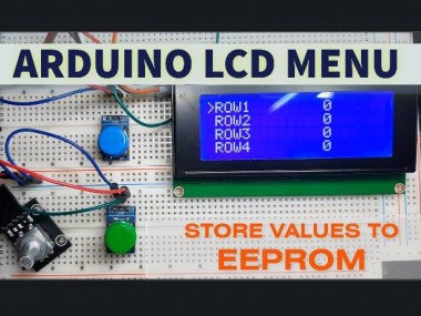 Arduino Lcd Menu With Storing Values To Eeprom