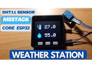 Weather Station Using Dht11 Sensor & M5stack Core Esp32