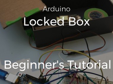 How To Make A Secret Locked Box! | Arduino Tutorial