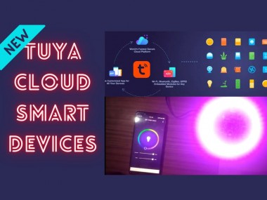 Hack Your Own Smart Gadgets Using Tuya Cloud Platform